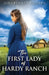 The First Lady Of Hardy Ranch by Lori Beasley Bradley