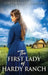 The First Lady Of Hardy Ranch by Lori Beasley Bradley