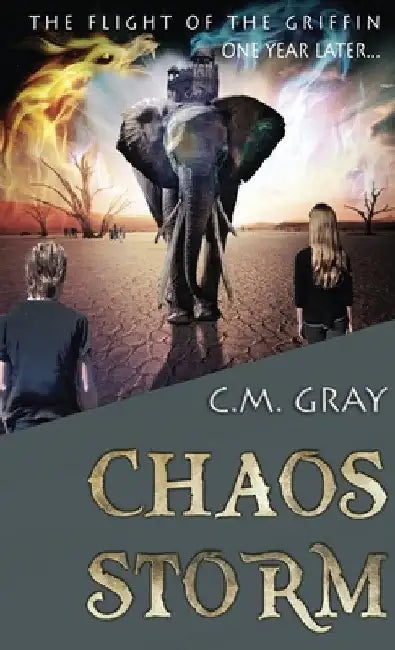 Chaos Storm by C. M. Gray