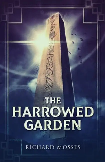 The Harrowed Garden by Richard Mosses