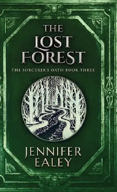 The Lost Forest by Jennifer Ealey