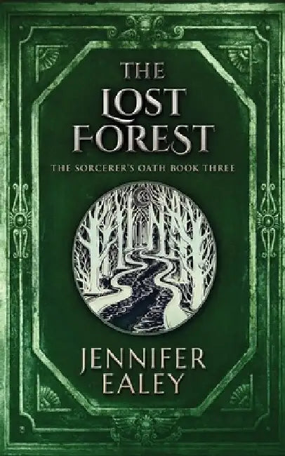 The Lost Forest by Jennifer Ealey