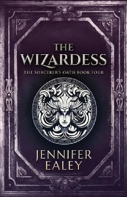 The Wizardess by Jennifer Ealey