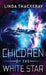 Children Of The White Star by Linda Thackeray