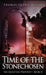 Time of the Stonechosen by Thomas Quinn Miller