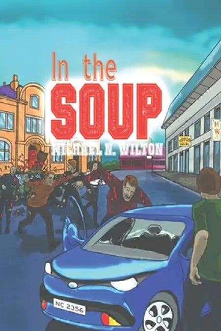 In The Soup by Michael N. Wilton