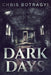 Dark Days by Chris Botragyi