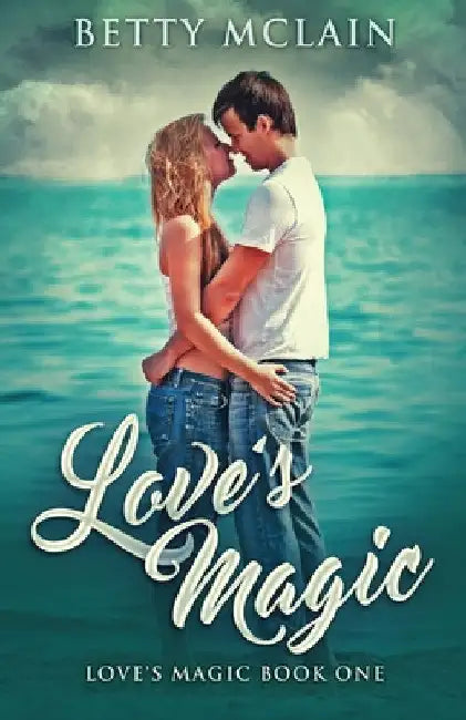Love's Magic by Betty McLain