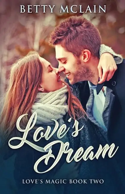 Love's Dream by Betty McLain