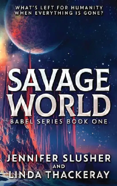 Savage World by Jennifer Slusher