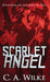 Scarlet Angel by C. a. Wilke