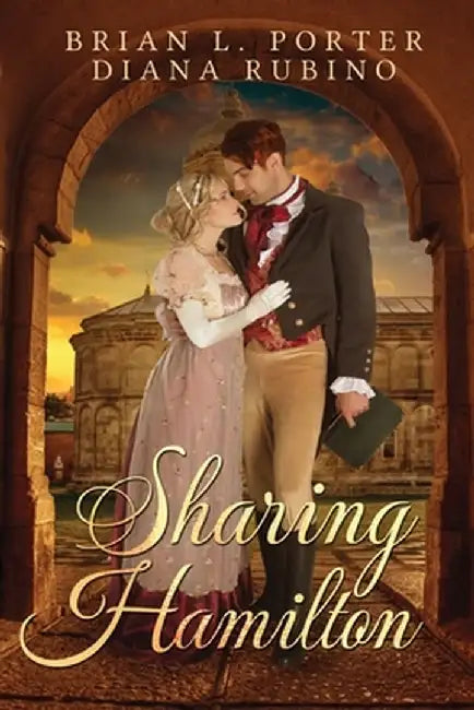 Sharing Hamilton by Brian L. Porter