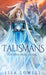 Talismans by Lisa Lowell