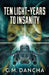Ten Light-Years To Insanity by C. M. Dancha