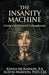 The Insanity Machine - Life with Paranoid Schizophrenia by Kenna McKinnon