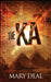 The Ka by Mary Deal