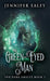 The Green-Eyed Man by Jennifer Ealey
