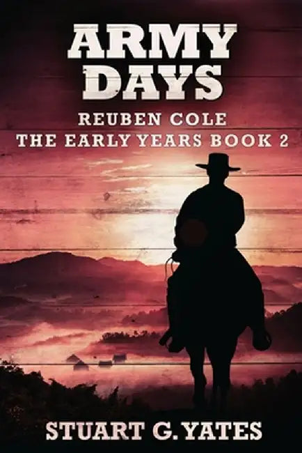 Army Days by Stuart G. Yates