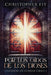 Por los Oídos de los Dioses by Christopher Fly