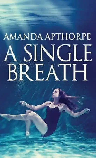 A Single Breath by Amanda Apthorpe