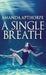 A Single Breath by Amanda Apthorpe