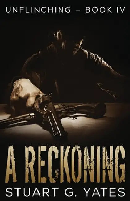 A Reckoning by Stuart G. Yates