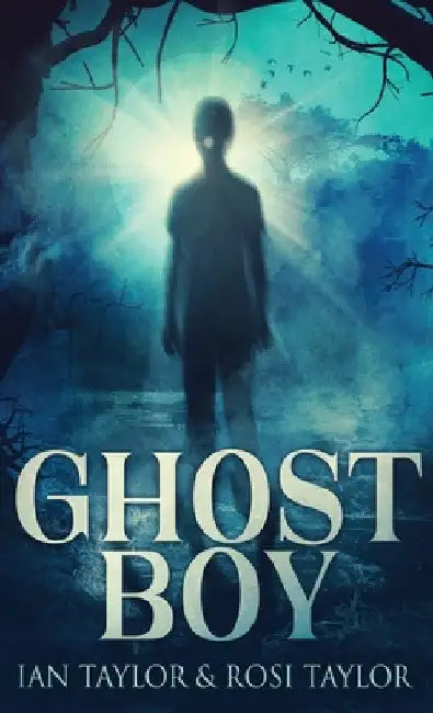 Ghost Boy by Ian Taylor