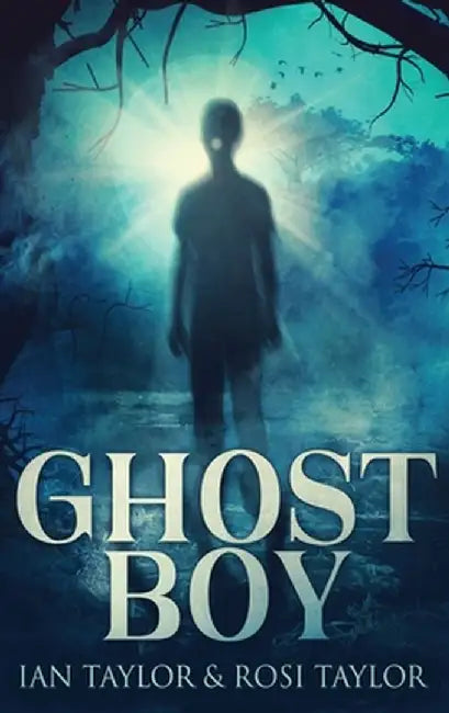 Ghost Boy by Ian Taylor