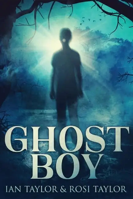 Ghost Boy by Ian Taylor