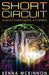Short Circuit: And Other Geek Stories by Kenna McKinnon