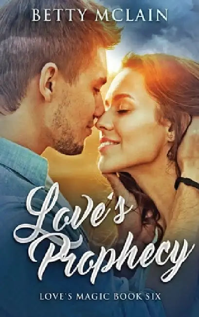 Love's Prophecy by Betty McLain