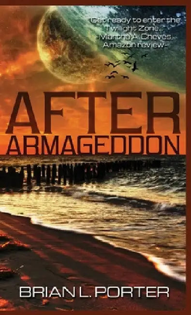After Armageddon by Brian L. Porter