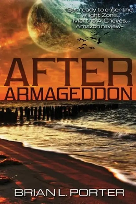 After Armageddon: A Science Fiction Anthology by Brian Porter