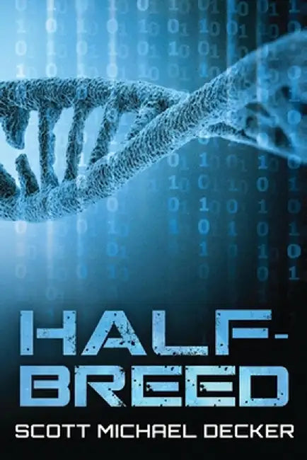 Half-Breed by Scott Michael Decker