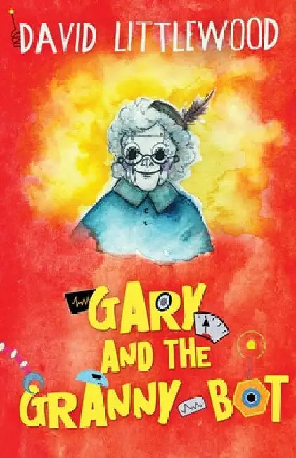 Gary And The Granny-Bot by David Littlewood