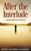 After The Interlude: A Dialogue About Death And Beyond by Ellyn Peirson