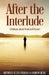 After The Interlude: A Dialogue About Death And Beyond by Ellyn Peirson