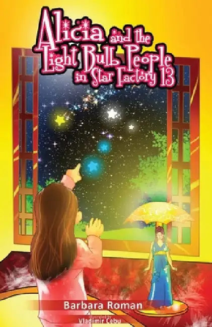 Alicia And The Light Bulb People by B. Roman