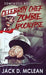 Celebrity Chef Zombie Apocalypse by Jack D. McLean