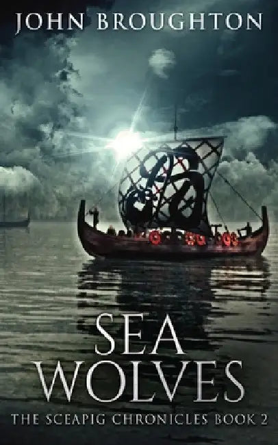 Sea Wolves by John Broughton