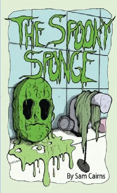 The Spooky Sponge by Sam Cairns