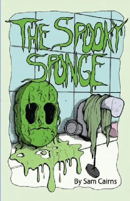 The Spooky Sponge by Sam Cairns