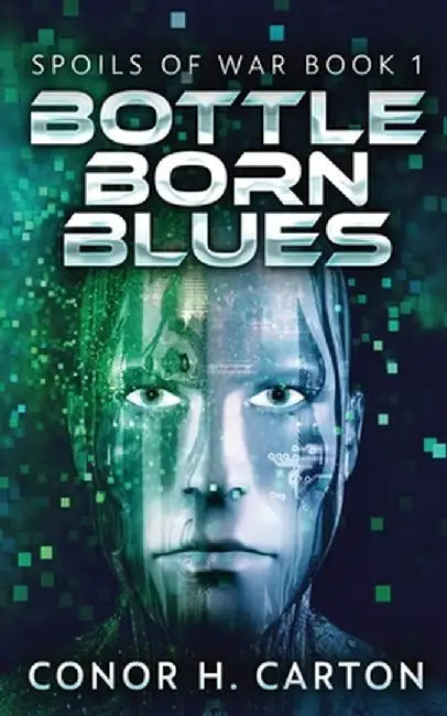 Bottle Born Blues by Conor Carton