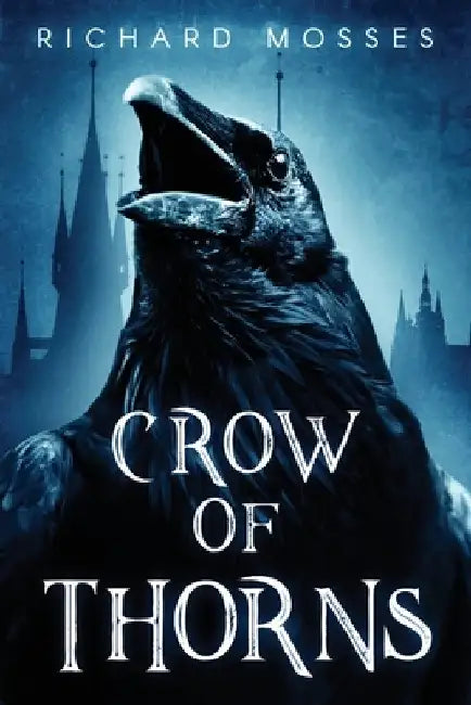 Crow Of Thorns by Richard Mosses