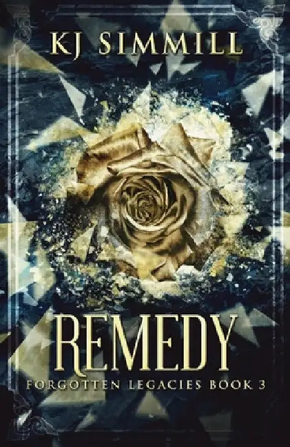 Remedy by K. J. Simmill