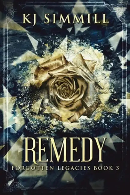 Remedy by Kj Simmill
