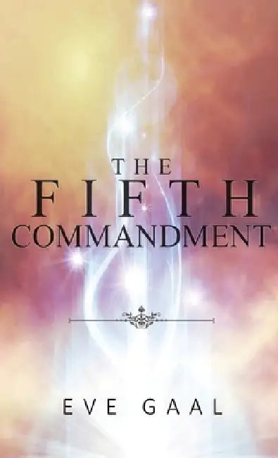 The Fifth Commandment by Eve Gaal