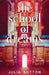 The School of Dreams by Julia Sutton