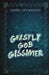 Ghastly Gob Gissimer by David Littlewood