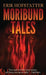 Moribund Tales by Erik Hofstatter